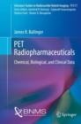 Image for PET radiopharmaceuticals  : chemical, biological, and clinical data