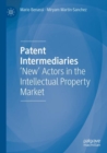 Image for Patent intermediaries  : &#39;new&#39; actors in the intellectual property market