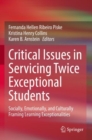 Image for Critical issues in servicing twice exceptional students  : socially, emotionally, and culturally framing learning exceptionalities