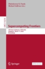 Image for Supercomputing Frontiers: 7th Asian Conference, SCFA 2022, Singapore, March 1-3, 2022, Proceedings