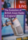 Image for The Evolution of British Asian Radio in England