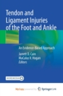 Image for Tendon and Ligament Injuries of the Foot and Ankle : An Evidence-Based Approach