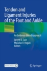Image for Tendon and ligament injuries of the foot and ankle  : an evidence-based approach