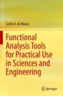 Image for Functional Analysis Tools for Practical Use in Sciences and Engineering