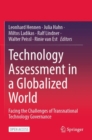 Image for Technology Assessment in a Globalized World : Facing the Challenges of Transnational Technology Governance