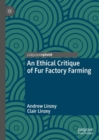 Image for An ethical critique of fur factory farming