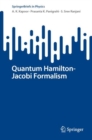 Image for Quantum Hamilton-Jacobi Formalism
