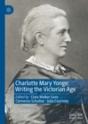 Image for Charlotte Mary Yonge: Writing the Victorian Age