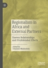Image for Regionalism in Africa and external partners  : uneven relationships and (un)intended effects