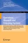 Image for Operations research and enterprise systems  : 9th International Conference, ICORES 2020, Valetta, Malta, February 22-24, 2020, and 10th International Conference, ICORES 2021, virtual event, February 