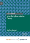 Image for Interdisciplinary Value Theory