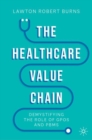 Image for The health care value chain  : demystifying the role of GPOs and PBMs