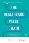 Image for The Healthcare Value Chain : Demystifying the Role of GPOs and PBMs