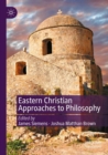 Image for Eastern Christian approaches to philosophy