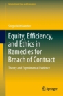 Image for Equity, efficiency, and ethics in remedies for breach of contract  : theory and experimental evidence