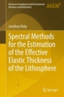 Image for Spectral methods for the estimation of the effective elastic thickness of the lithosphere