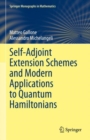 Image for Self-Adjoint Extension Schemes and Modern Applications to Quantum Hamiltonians