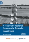 Image for A History of Regional Commercial Television in Australia