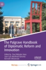 Image for The Palgrave Handbook of Diplomatic Reform and Innovation