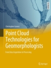 Image for Point cloud technologies for geomorphologists  : from data acquisition to processing