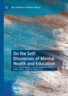 Image for On the self: discourses of mental health and education