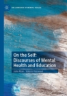 Image for On the self  : discourses of mental health and education