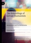 Image for The Assemblage of Korean Shamanism