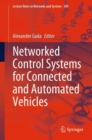 Image for Networked control systems for connected and automated vehiclesVolume 1