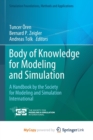 Image for Body of Knowledge for Modeling and Simulation : A Handbook by the Society for Modeling and Simulation International