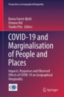 Image for COVID-19 and marginalisation of people and places  : impacts, responses and observed effects of COVID-19 on geographical marginality