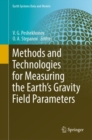Image for Methods and Technologies for Measuring the Earth&#39;s Gravity Field Parameters