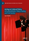 Image for Acting on Cultural Policy