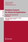 Image for Database Systems for Advanced Applications. DASFAA 2022 International Workshops: BDMS, BDQM, GDMA, IWBT, MAQTDS, and PMBD, Virtual Event, April 11-14, 2022, Proceedings : 13248