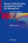 Image for Nursing  : health education and improving patient self-management