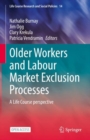 Image for Older workers and labour market exclusion processes  : a life course perspective