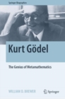 Image for Kurt Gèodel  : the genius of metamathematics