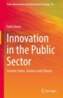 Image for Innovation in the public sector  : smarter states, services and citizens
