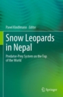 Image for Snow leopards in Nepal  : predator-prey system on the top of the world