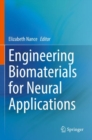 Image for Engineering biomaterials for neural applications