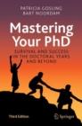 Image for Mastering your PhD  : survival and success in the doctoral years and beyond