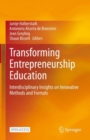 Image for Transforming Entrepreneurship Education : Interdisciplinary Insights on Innovative Methods and Formats
