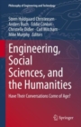 Image for Engineering, social sciences, and the humanities  : have their conversations come of age?