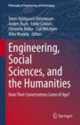 Image for Engineering, social sciences, and the humanities: have their conversations come of age?