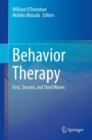 Image for Behavior Therapy: First, Second, and Third Waves