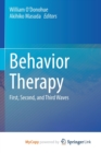 Image for Behavior Therapy : First, Second, and Third Waves