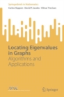 Image for Locating Eigenvalues in Graphs: Algorithms and Applications