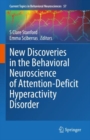 Image for New discoveries in the behavioral neuroscience of attention-deficit hyperactivity disorder