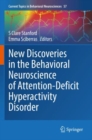 Image for New Discoveries in the Behavioral Neuroscience of Attention-Deficit Hyperactivity Disorder