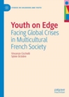Image for Youth on edge  : facing global crises in multicultural French society