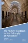 Image for The Palgrave Handbook on the Philosophy of Punishment